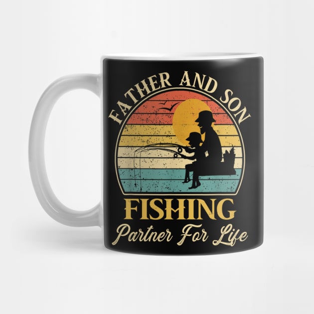 Father And Son Fishing Partner For Life Father's Day Gift Papa Dad Fisherman Vintage by David Darry